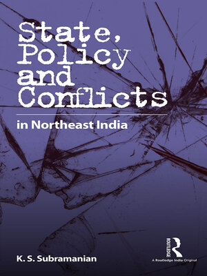 cover image of State, Policy and Conflicts in Northeast India